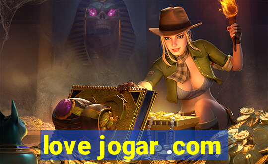 love jogar .com